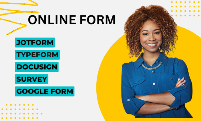 Gig Preview - Design an attractive online form using jotform, docusign, google form, typeform