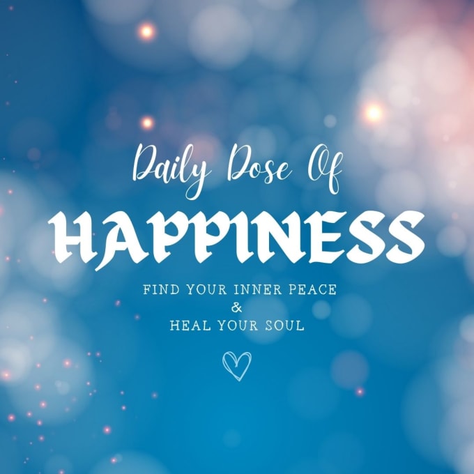 Gig Preview - Be your daily dose of happiness coach