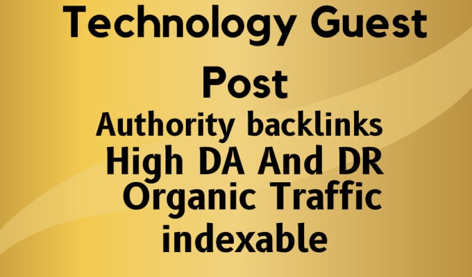 Gig Preview - Do authority backlinks on technology guest post