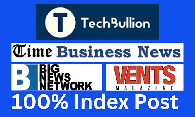 Gig Preview - Do guest post on techbullion, bignewsnetwork and time business news