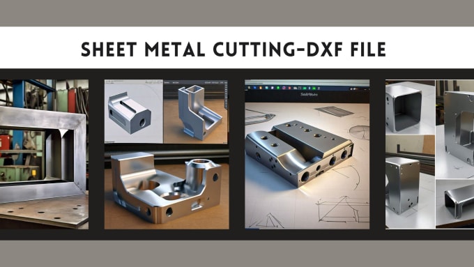 Gig Preview - Do sheet metal design, dfx file for laser cutting in solidworks