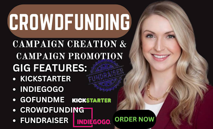 Gig Preview - Do crowdfunding campaign creation promotion on kickstarter indiegogo gofundme