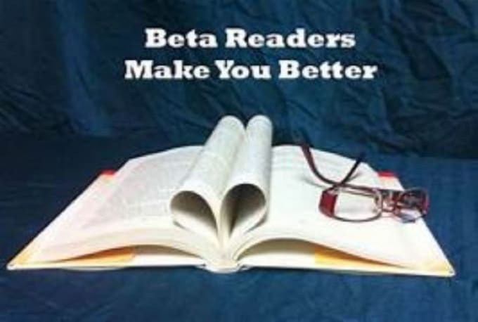 Gig Preview - Beta read your book and help you make it the best it can be