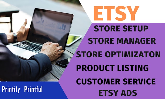 Gig Preview - Store management etsy store store creation printify intigration