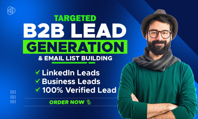 Gig Preview - Be perfect b2b lead generation specialist for targeted leads