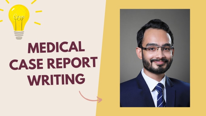 Gig Preview - Write professionally crafted medical case reports