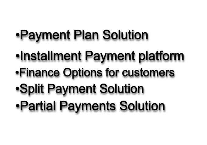 Gig Preview - Setup partial payments software solution,automated payment plans,finance plans