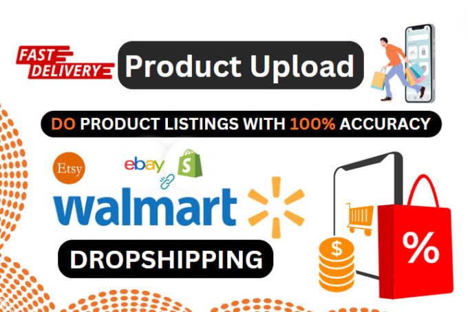 Gig Preview - Be virtual assistant walmart dropshipping lister upload