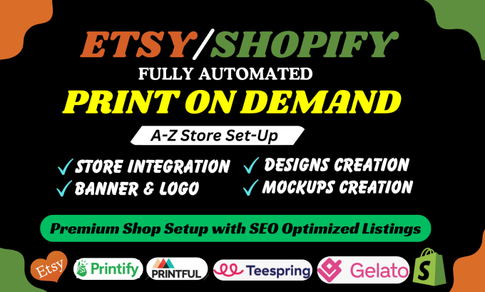 Gig Preview - Setup etsy print on demand store etsy seo etsy pod with printify, printful