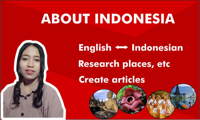 Gig Preview - Translate, research places or anything about indonesia