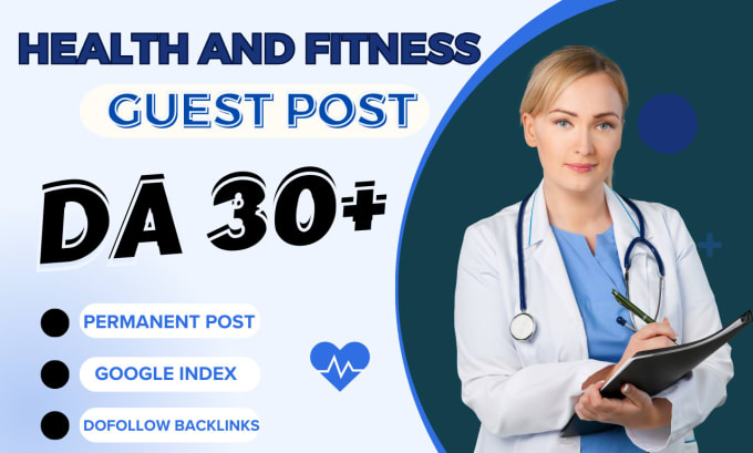 Gig Preview - Do health and fitness guest post on da 60 health blog with do follow backlinks