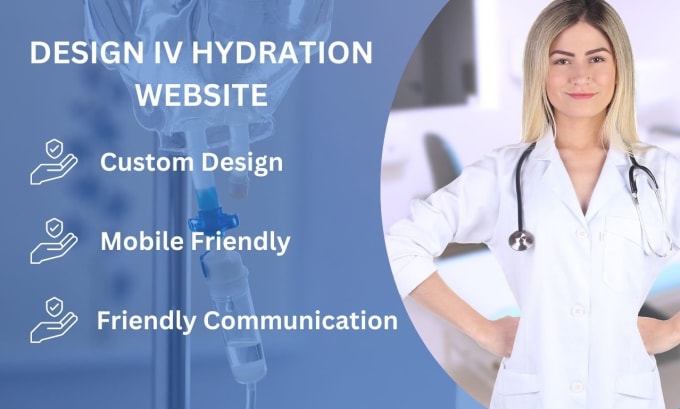 Gig Preview - Design and redesign iv hydration website medspa and mobile iv hydration website