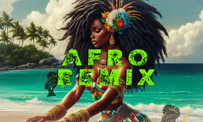 Gig Preview - Afro remix your favorite artist or song