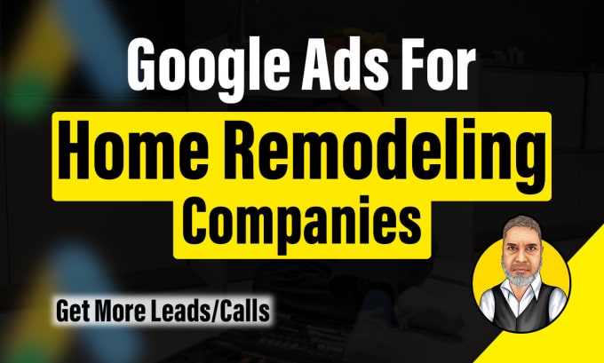 Gig Preview - Set up google adwords for home remodeling, renovation leads