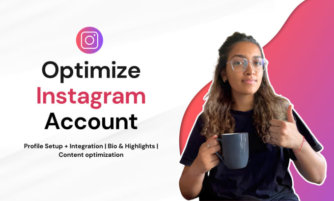 Gig Preview - Setup and optimize your instagram account