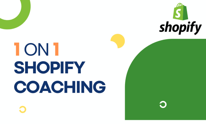 Gig Preview - Be your shopify mentor, coach, and consultant