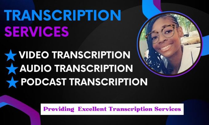 Bestseller - provide excellent transcription services