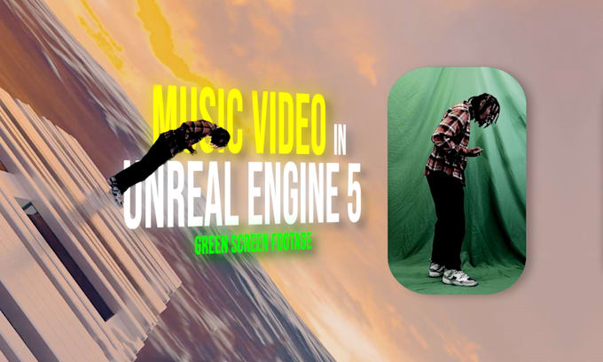 Gig Preview - Make your music video in unreal engine 5 green screen