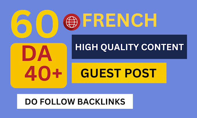 Gig Preview - Provide  french guest post on high  french site do follow french seo guest post