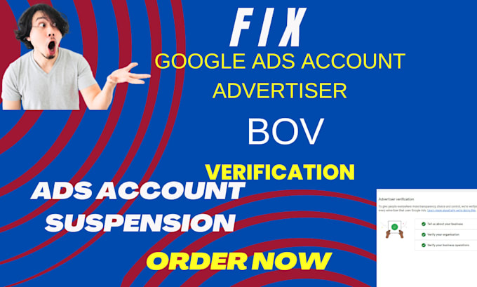 Gig Preview - Fix your google ads suspension and bov verification issue