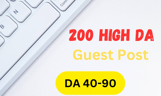 Gig Preview - Do 200 guest post high da sites