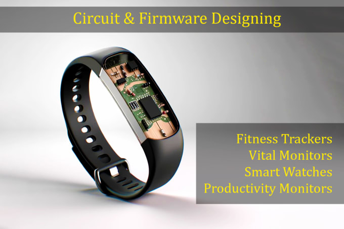 Gig Preview - Our agency will design circuit for wearable fitness trackers and smart watch