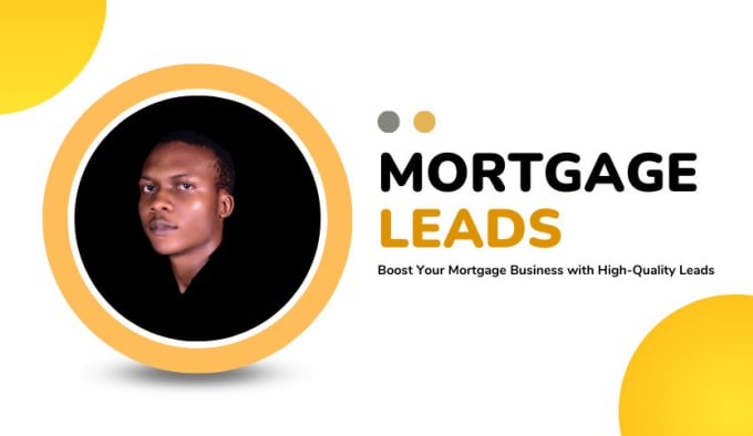 Gig Preview - Generate mortgage home buyer and seller leads, refinance leads, mortgage leads