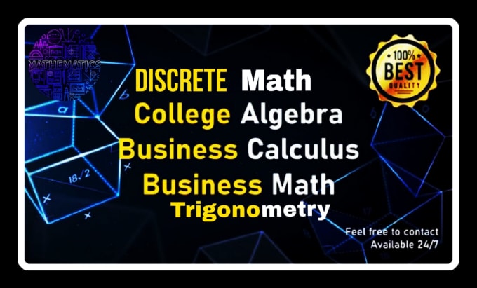 Gig Preview - Tutor business math, discrete math, calculus, trigonometry and college algebra