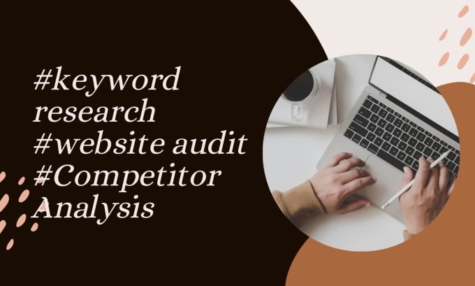 Gig Preview - Do keyword research, competitor analysis, web audit