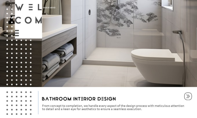 Gig Preview - Redesign your bathroom into a stunning space