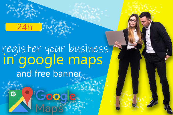 Gig Preview - Register your business in google maps and free banner