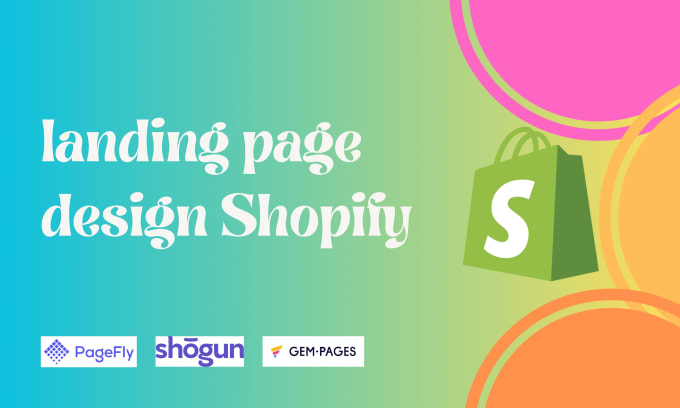 Gig Preview - Design shopify landing page, product landing page, pagefly