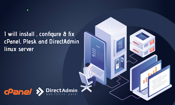 Gig Preview - Install and fix cpanel, plesk, and directadmin on your linux server
