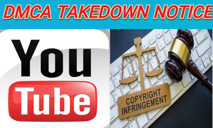 Gig Preview - Send dmca takedown notice to remove the leaked and infringing content on youtube