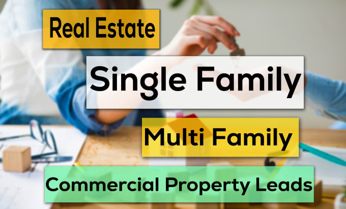 Gig Preview - Provide single family, multi family, commercial property leads