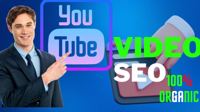 Gig Preview - Do youtube video SEO growth organically