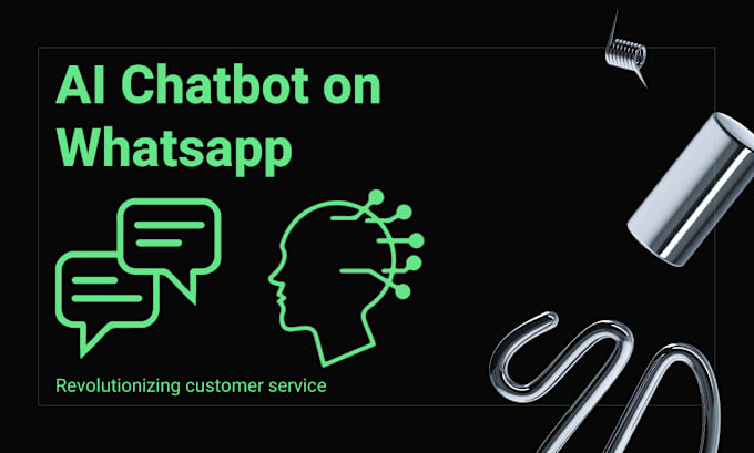 Gig Preview - Create your custom ai chatbot on whatsapp, using chatgpt