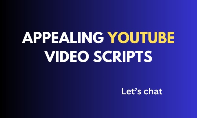 Gig Preview - Do appealing scriptwriting for youtube scripts