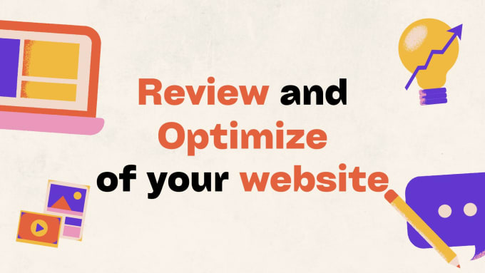 Gig Preview - Review and optimize your website