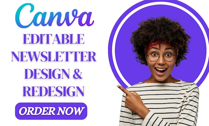 Gig Preview - Design and redesign canva editable newsletter for your company with canva pro