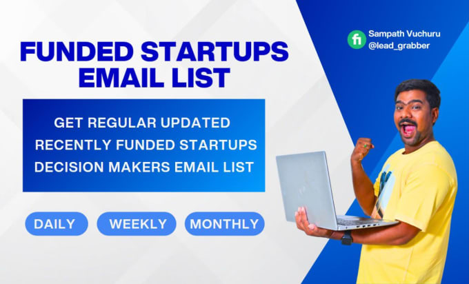 Gig Preview - Provide a recently funded startups decision makers email list