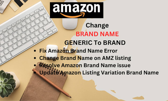 Gig Preview - Change or fix your amazon brand name problem