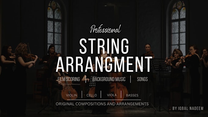 Gig Preview - Compose realistic string arrangements for orchestra, films