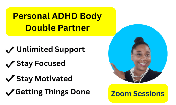 Gig Preview - Be your professional adhd body double partner to get things done