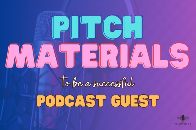 Gig Preview - Build pitch materials to book you as a guest on a podcast