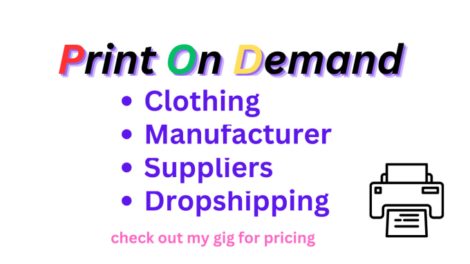 Gig Preview - Find print on demand clothing manufacturers