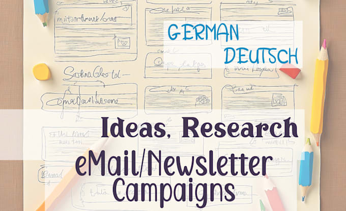 Gig Preview - Research ideas for email newsletter campaigns strategy german topics content