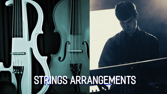 Gig Preview - Arrange strings for your project