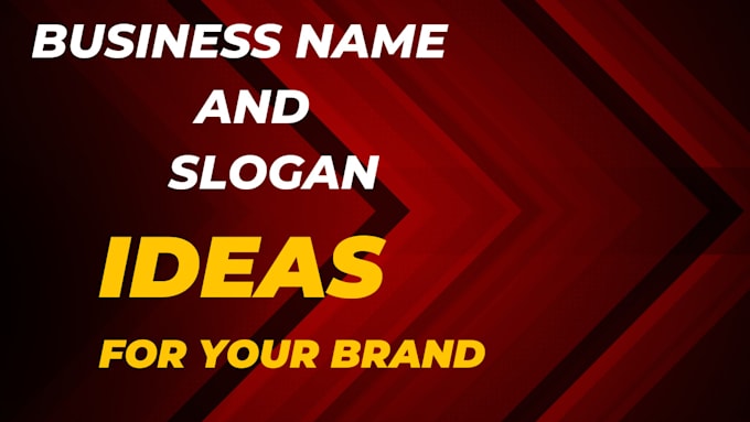 Gig Preview - Create 10 unique business name ideas, brand names, slogans