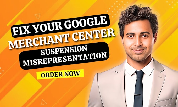 Gig Preview - Fix google merchant center suspension and misrepresentation issue